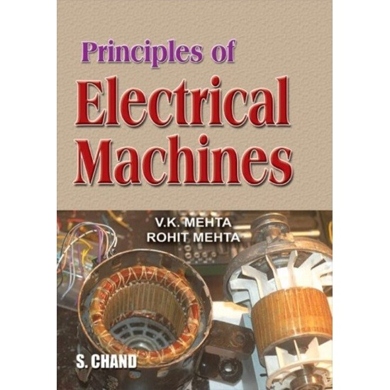 Principles of Electrical Machines  by Mehta V.K. & Mehta Rohit